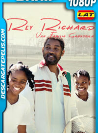 Rey Richard: Una familia ganadora (2021) 1080p BRrip Latino
