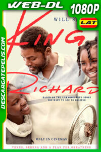 Rey Richard: Una familia ganadora (2021) 1080p WEB-DL Latino