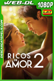 Ricos de amor 2 (2023) 1080p WEB-DL Latino