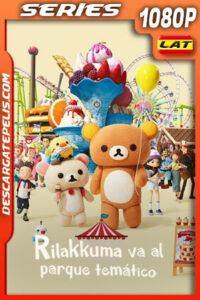 Rilakkuma va al parque temático (2022) Temporada 1 1080p WEB-DL Latino