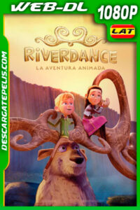 Riverdance: La aventura animada (2021) 1080p WEB-DL Latino