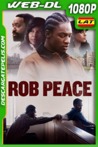 Rob Peace (2024) 1080p WEB-DL Latino