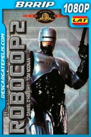 Robocop 2 (1990) 1080p BRRip Latino – Ingles