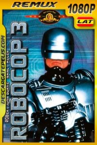 Robocop 3 (1993) 1080p BDRemux Latino – Ingles