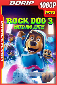 Rock Dog 3: Rockeando juntos (2022) 1080p BDRip Latino