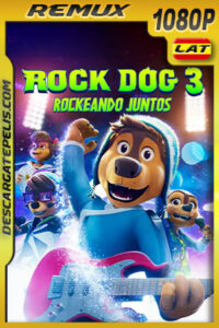 Rock Dog 3: Rockeando juntos (2022) 1080p Remux Latino