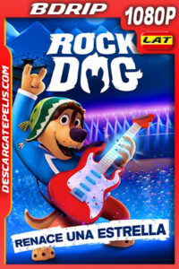 Rock Dog: Renace una estrella (2021) 1080p BDRip Latino