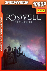 Roswell New Mexico (2022) Temporada 4 1080p WEB-DL Latino