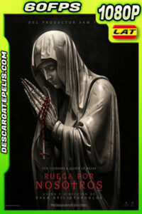 Ruega por nosotros (2021) 1080p 60FPS AMZN WEB-DL Latino