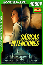 Sádicas intenciones (2018) 1080p WEB-DL Latino