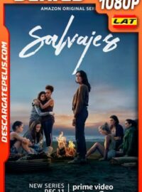 Salvajes (2020) Temporada 1 1080p WEB-DL Latino