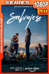 Salvajes (2020) Temporada 1 1080p WEB-DL Latino