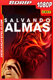 Salvando almas (2019) 1080p BDRip