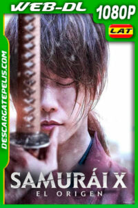 Samurái X: El origen (2021) 1080p WEB-DL Latino