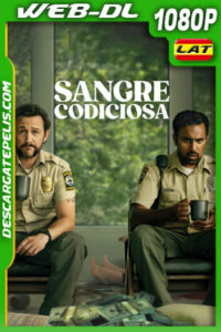 Sangre codiciosa (2024) 1080p WEB-DL Latino