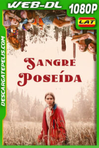 Sangre poseída (2024) 1080p WEB-DL Latino