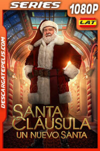 Santa Cláusula: Un nuevo Santa Temporada 1 (2022) 1080p WEB-DL Latino