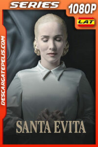 Santa Evita Temporada 1 (2022) 1080p WEB-DL Latino