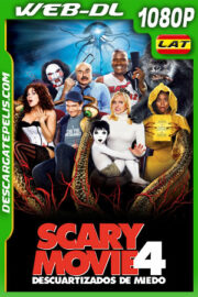 Scary movie 4: Descuartizados de miedo (2006) 1080p WEB-DL Latino