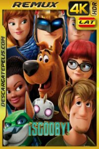 Scooby-Doo! (2020) 4K REMUX HDR Latino – Ingles