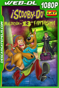 ¡Scooby-Doo! y la maldición del 13avo fantasma (2019) 1080p WEB-DL Latino
