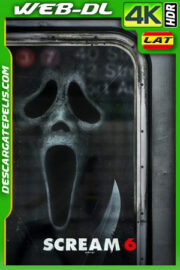 Scream 6 (2023) 4k WEB-DL HDR Latino