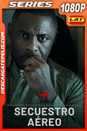 Secuestro aéreo Temporada 1 (2023) 1080p WEB-DL Latino