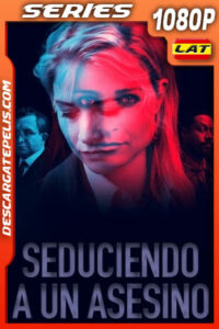 Seduciendo a un asesino Temporada 1 (2021) 1080p WEB-DL Latino