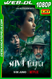 Selva trágica (2021) 1080p WEB-DL Latino