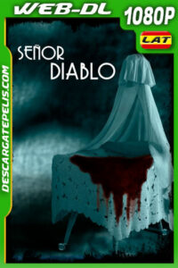 Señor Diablo (2019) 1080p WEB-DL Latino