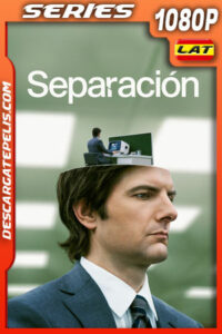 Separación Temporada 1 (2022) 1080p WEB-DL Latino