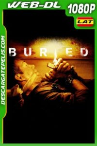 Sepultado (2010) 1080P WEB-DL Latino – Ingles