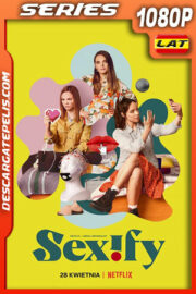 Sexify (2021) Temporada 1 1080p WEB-DL Latino