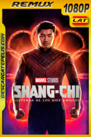 Shang-Chi y la leyenda de los Diez Anillos (2021) 1080p Remux Latino