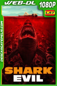 Shark Evil (2023) 1080p WEB-DL Latino