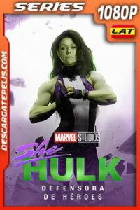 She-Hulk: Defensora de héroes Temporada 1 (2022) 1080p WEB-DL Latino