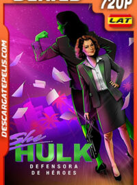 She-Hulk: Defensora de héroes Temporada 1 (2022) 720p WEB-DL Latino