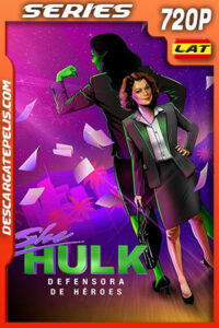 She-Hulk: Defensora de héroes Temporada 1 (2022) 720p WEB-DL Latino