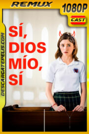 Sí. Dios mío. sí (2019) 1080p Remux
