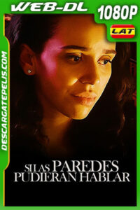 Si las paredes pudieran hablar (2022) 1080p WEB-DL Latino