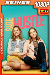 Side Hustle Temporada 1 (2020) 1080p WEB-DL Latino