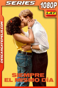 Siempre el mismo día Temporada 1 (2024) 1080p WEB-DL Latino
