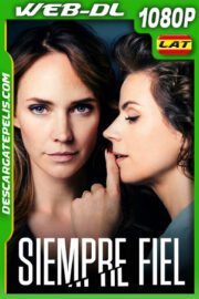 Siempre fiel (2022) 1080p WEB-DL Latino