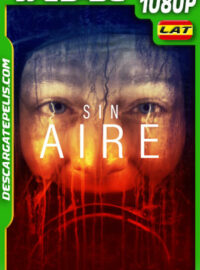 Sin aire (2023) 1080p WEB-DL Latino