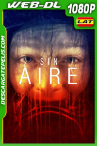 Sin aire (2023) 1080p WEB-DL Latino