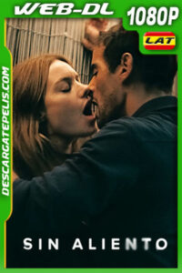 Sin aliento (2022) 1080p WEB-DL Latino