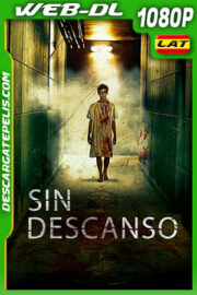 Sin Descanso (2019) 1080p WEB-DL Latino