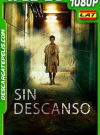 Sin Descanso (2019) 1080p WEB-DL Latino