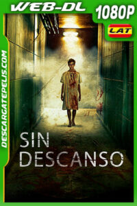 Sin Descanso (2019) 1080p WEB-DL Latino