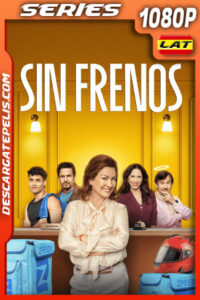 Sin frenos Temporada 1 (2025) 1080p WEB-DL Latino